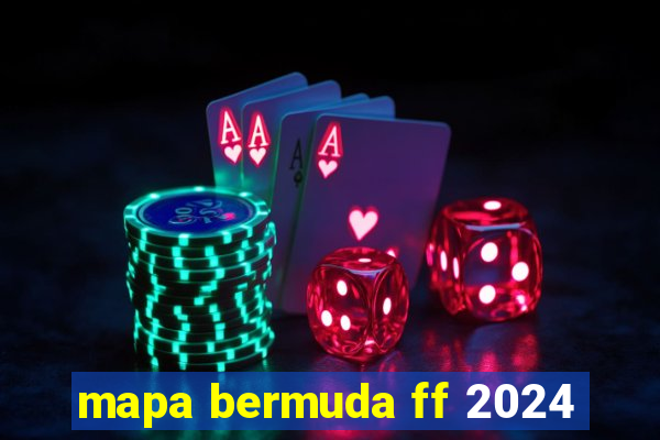 mapa bermuda ff 2024